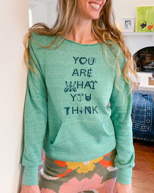 You Are What You Think Jade Raw Edge Sweatshirt
