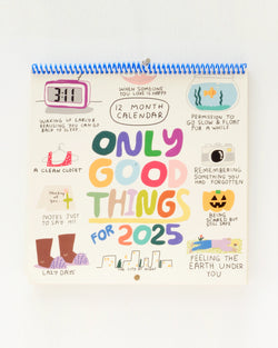 2025 Only Good Things 12 Month Wall Calendar