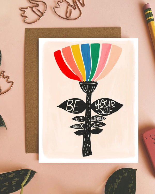 Be Yourself - The World Needs You Card