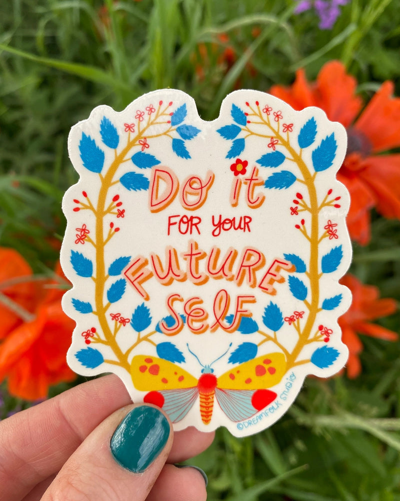 Do It For Your Future Self Sticker