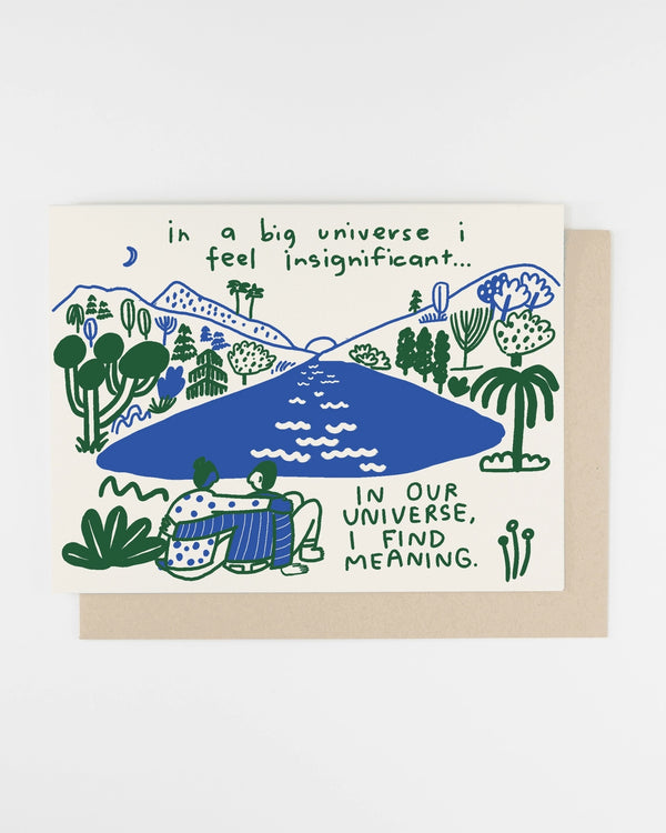 In Our Universe, I Find Meaning Card