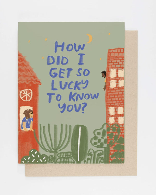Lucky To Know You Card
