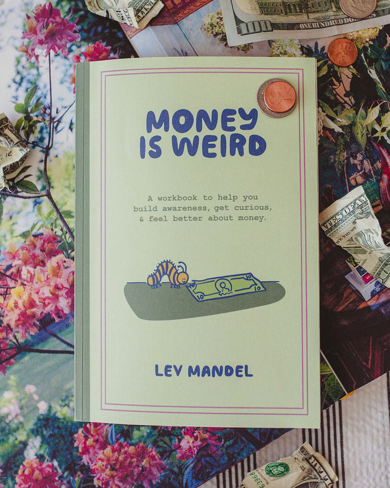 Money Is Weird Journal