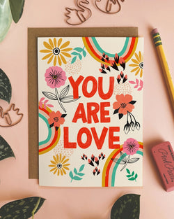 You Are Love Card