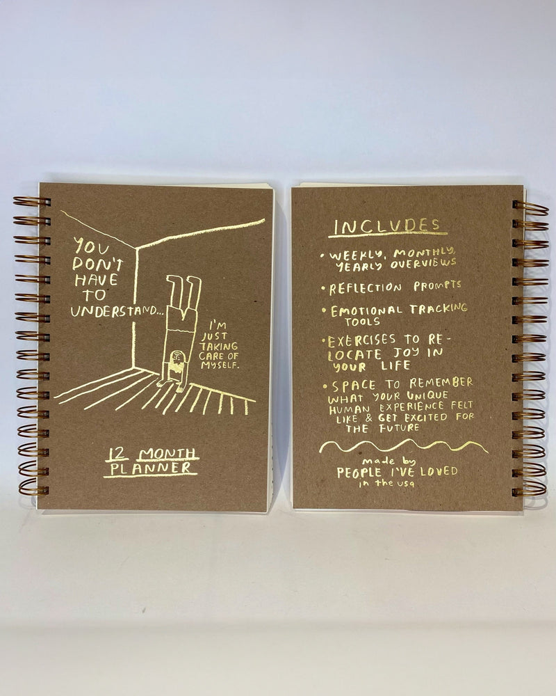 You Don't Have To Understand - 12 Month Planner