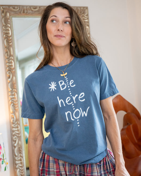 Be Here Now Unisex Tee