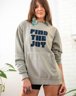 Find The Joy - Pigment Dyed Hoodie