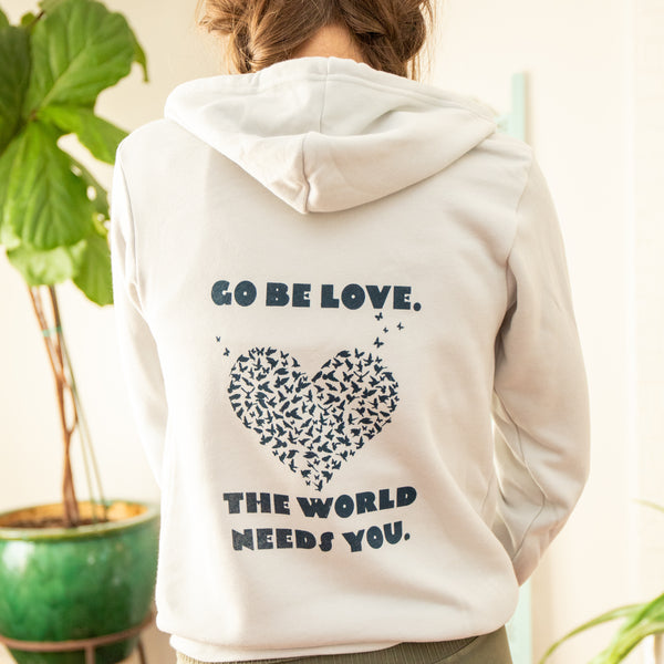 Go Be Love, The World Needs You ~ Silver Hoodie – SuperLoveTees