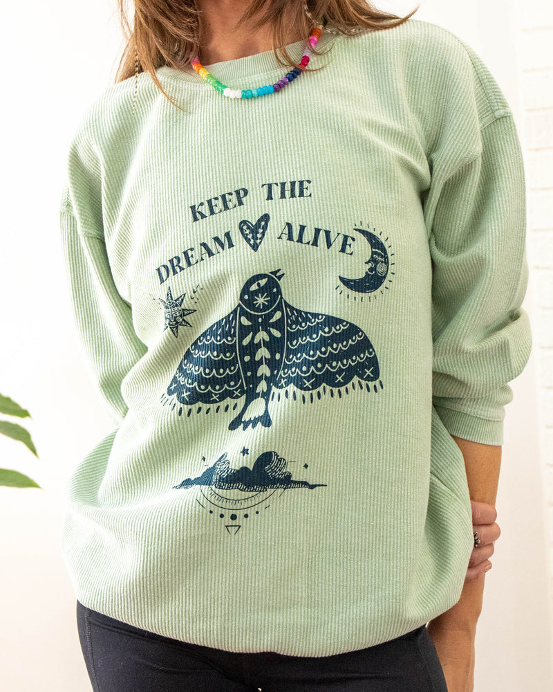 Keep The Dream Alive Sage Corded Sweatshirt