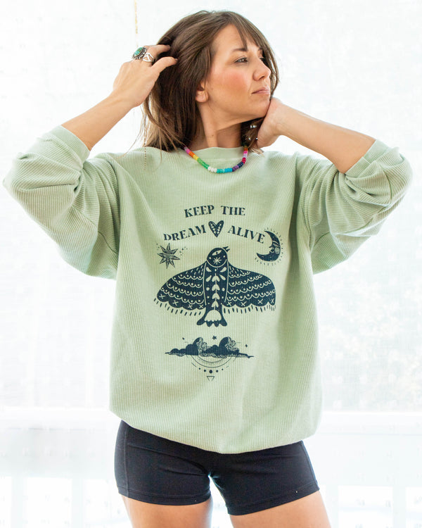 Keep The Dream Alive Sage Corded Sweatshirt