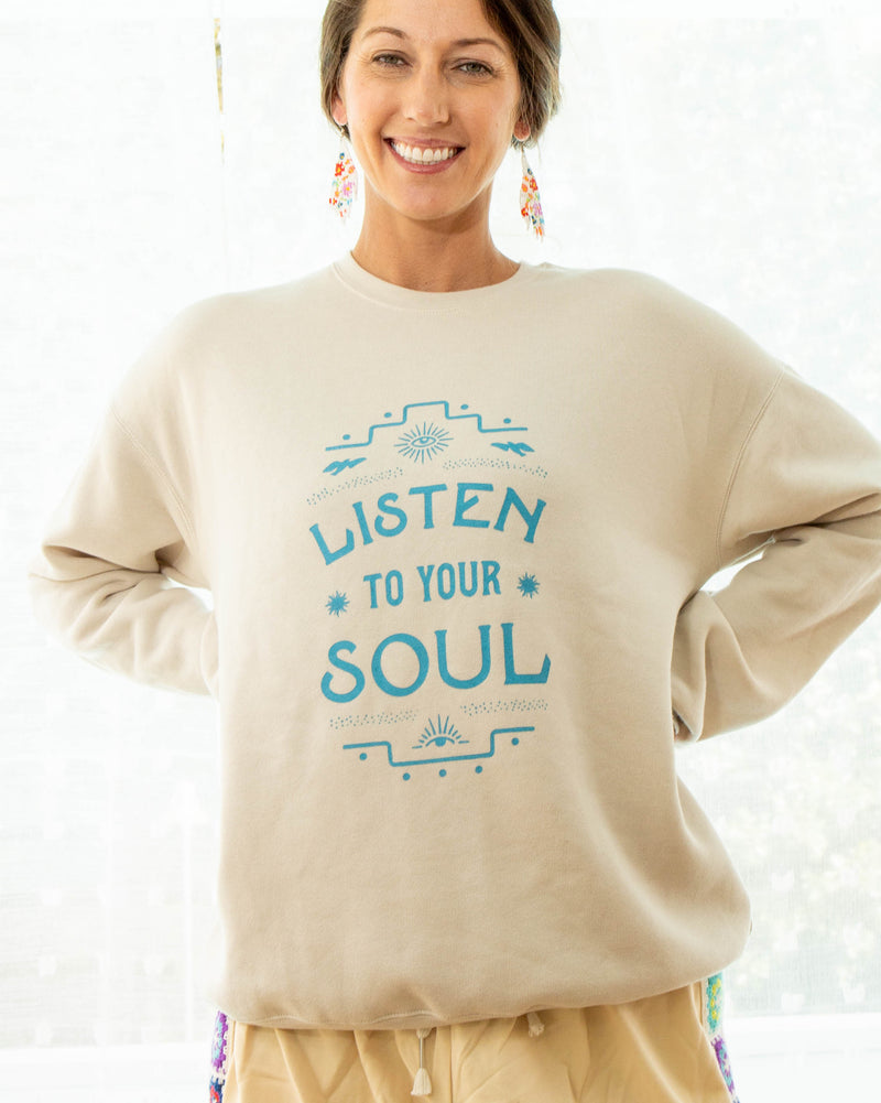 Listen To Your Soul - Sand Unisex Sweatshirt