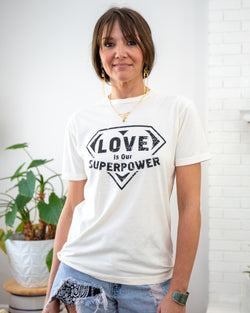 Love Is Our Super Power- Soft Cotton Unisex Tee