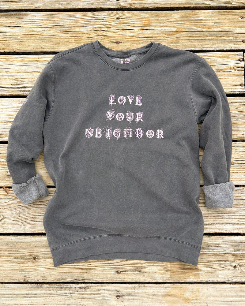 Love Your Neighbor Garment Dyed Sweatshirt