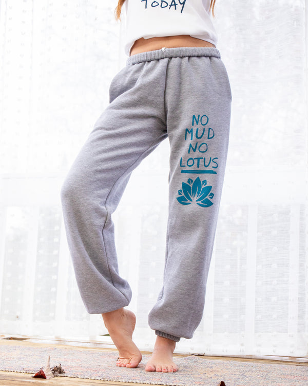 No Mud, No Lotus - Grey Sweatpants