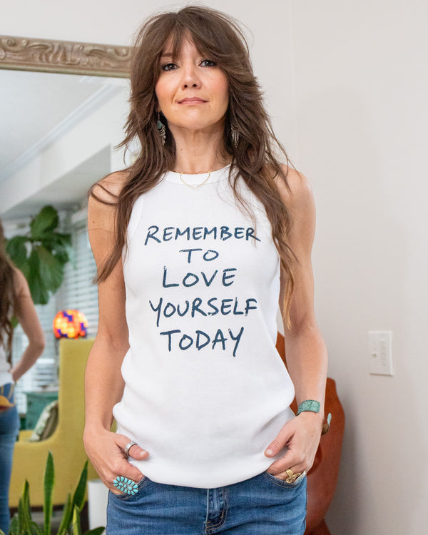 Remember To Love Yourself Today Ribbed Tank