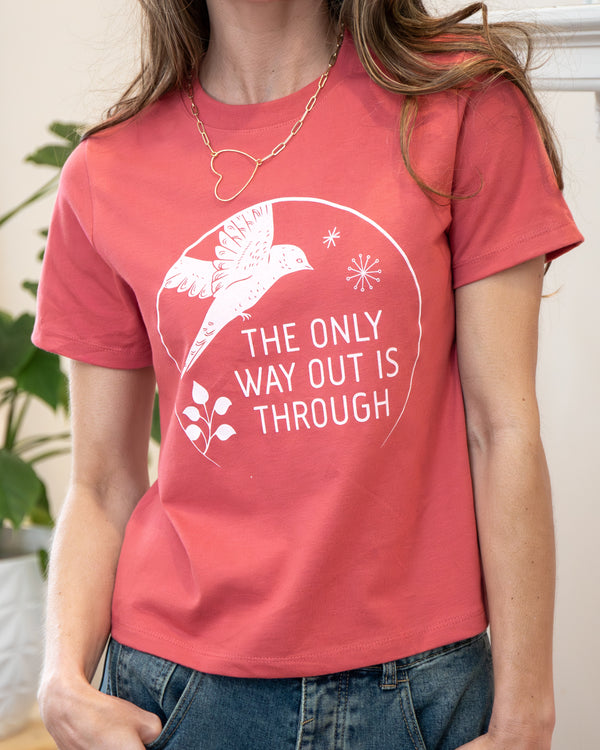 The Only Way Out Is Through - Heavyweight Cotton Tee