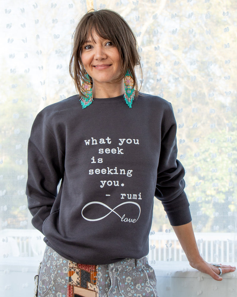 What You Seek Is Seeking You - Off Black Unisex Sweatshirt