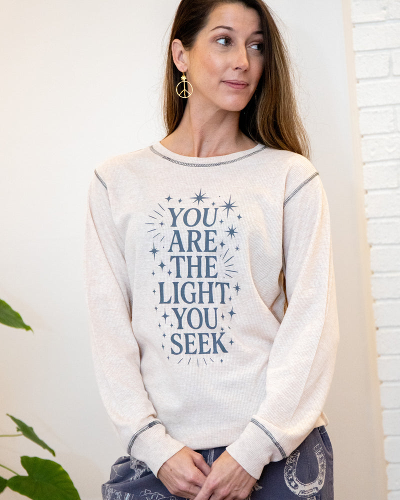 You Are The Light You Seek - Oatmeal Thermal