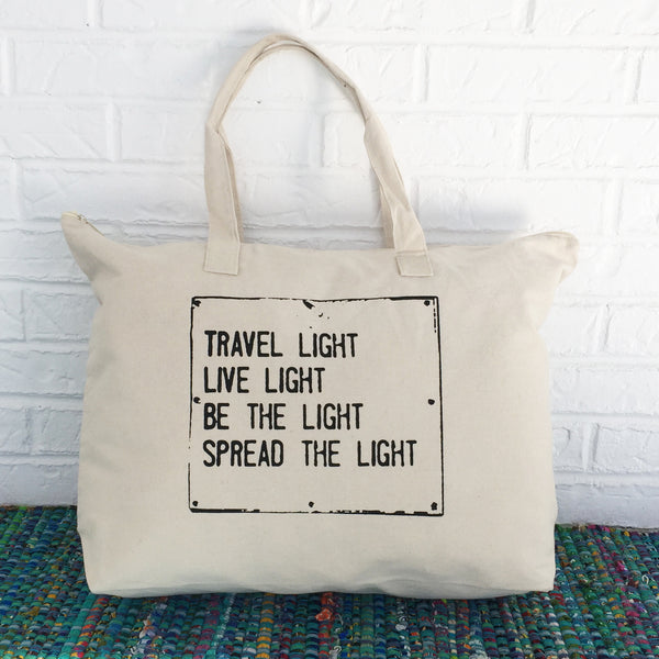 Travel Light...Spread The Light  - Carry All Bag