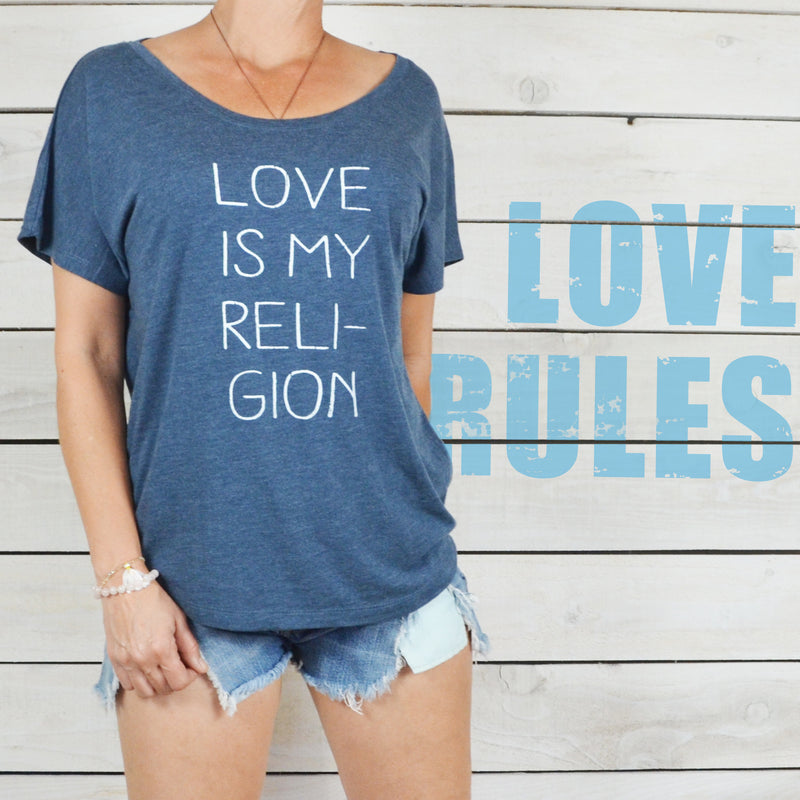 LOVE Is My Religion -  Wide Neck Graphic Tee Shirt