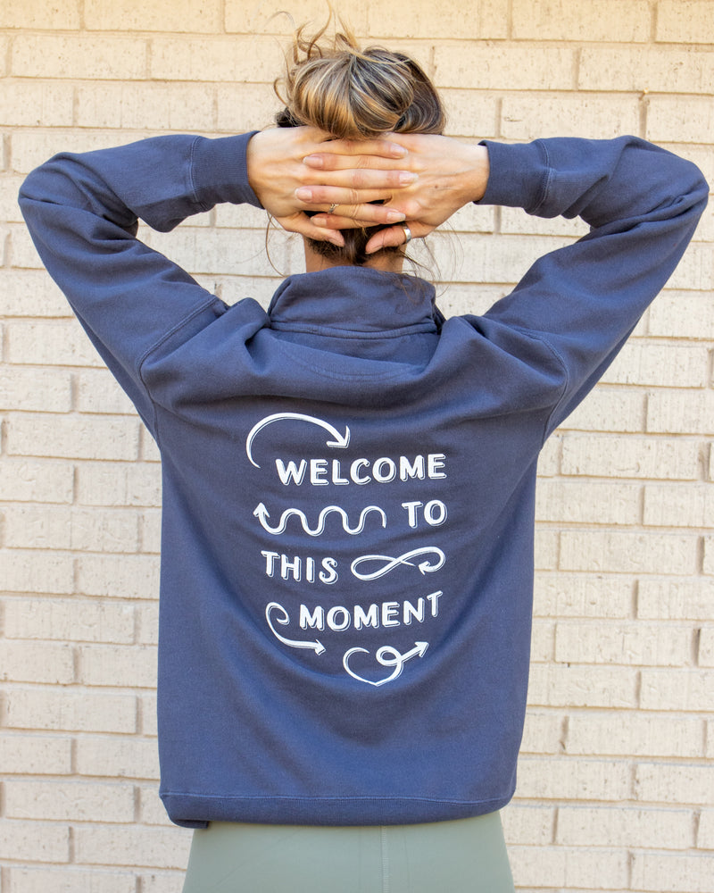 Welcome to this Moment - Sweatshirt