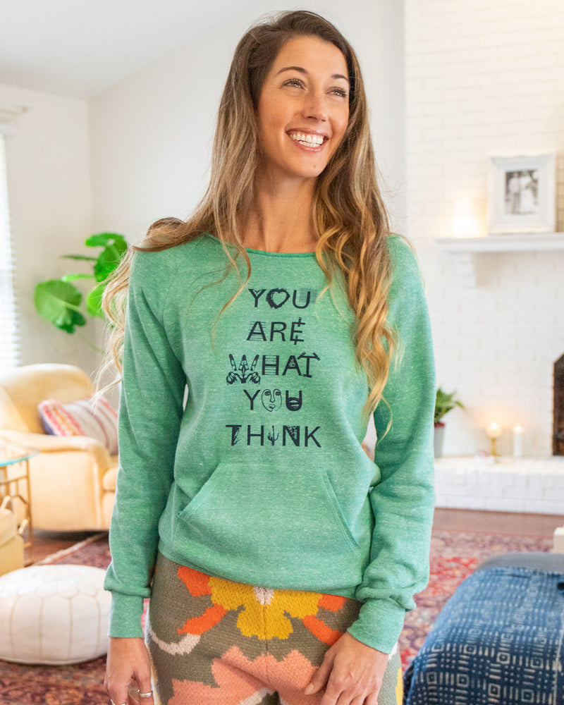 You Are What You Think Jade Raw Edge Sweatshirt